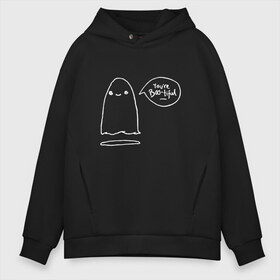 Мужское худи Oversize хлопок с принтом Youre Boo-tiful в Новосибирске, френч-терри — 70% хлопок, 30% полиэстер. Мягкий теплый начес внутри —100% хлопок | боковые карманы, эластичные манжеты и нижняя кромка, капюшон на магнитной кнопке | beautiful | black | boo | boo tiful | bootiful | cute | ghost | красивая | красивый | милая | милое | милые | милый | приведение | привидение | призрак | черный