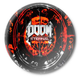 Значок с принтом DOOM ETERNAL в Новосибирске,  металл | круглая форма, металлическая застежка в виде булавки | doom | doom eternal | game | дум