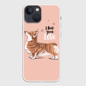 Чехол для iPhone 13 mini с принтом I need your love в Новосибирске,  |  | animal | breed | cute | dog | funny | hearts | i need your love | profile | the inscription | welsh corgi pembroke | вельш корги пемброк | животное | забавный | любовь | милый | мне нужна твоя любовь | надпись | порода | профиль | сердца | собака