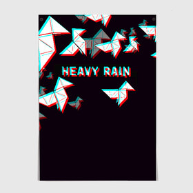 Постер с принтом Heavy Rain (Glitch). в Новосибирске, 100% бумага
 | бумага, плотность 150 мг. Матовая, но за счет высокого коэффициента гладкости имеет небольшой блеск и дает на свету блики, но в отличии от глянцевой бумаги не покрыта лаком | 3d | game | glitch | heavy rain | геометрия | глитч | игра | надпись | оригами | хеви рейн