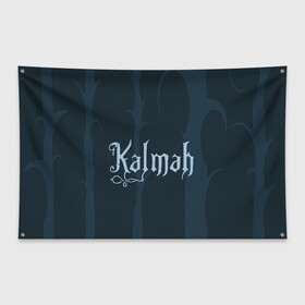 Флаг-баннер с принтом группа Kalmah в Новосибирске, 100% полиэстер | размер 67 х 109 см, плотность ткани — 95 г/м2; по краям флага есть четыре люверса для крепления | death | kalmah | metal | группа | деревья | лес | логотип | метал | музыка | ночь | фантазия | эмблема
