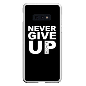 Чехол для Samsung S10E с принтом NEVER GIVE UP САЛАХ в Новосибирске, Силикон | Область печати: задняя сторона чехла, без боковых панелей | liverpool | never give up | salah | ливерпуль | салах