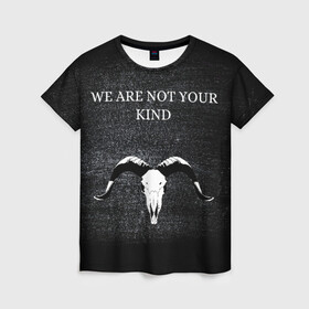 Женская футболка 3D с принтом WE ARE NOT YOUR KIND в Новосибирске, 100% полиэфир ( синтетическое хлопкоподобное полотно) | прямой крой, круглый вырез горловины, длина до линии бедер | metal | nu metal | slipknot | we are not your kind | метал | металл | ню метал | слипкнот