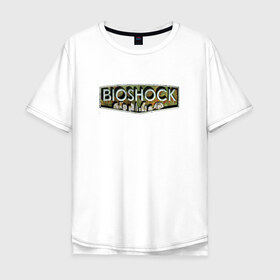 Футболка хлопок Оверсайз с принтом BIOSHOCK в Новосибирске, 100% хлопок | свободный крой, круглый ворот, “спинка” длиннее передней части | Тематика изображения на принте: bioshock | bioshock infinite | биошок | букер | элизабет