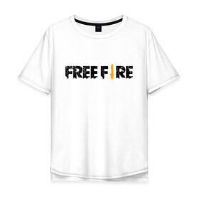 Мужская футболка хлопок Oversize с принтом Free Fire в Новосибирске, 100% хлопок | свободный крой, круглый ворот, “спинка” длиннее передней части | Тематика изображения на принте: battlegrounds | fire | free | garena | гарена | фаер | фри