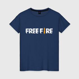 Женская футболка хлопок с принтом Garena Free Fire в Новосибирске, 100% хлопок | прямой крой, круглый вырез горловины, длина до линии бедер, слегка спущенное плечо | battlegrounds | fire | free | garena | гарена | фаер | фри