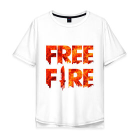 Мужская футболка хлопок Oversize с принтом Free Fire в Новосибирске, 100% хлопок | свободный крой, круглый ворот, “спинка” длиннее передней части | battlegrounds | fire | free | garena | гарена | фаер | фри