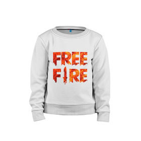 Детский свитшот хлопок с принтом Free Fire в Новосибирске, 100% хлопок | круглый вырез горловины, эластичные манжеты, пояс и воротник | battlegrounds | fire | free | garena | гарена | фаер | фри