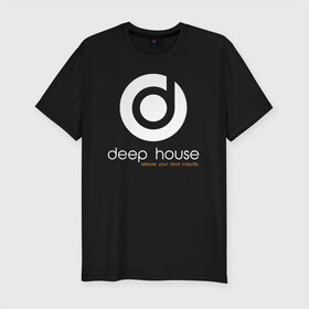 Мужская футболка хлопок Slim с принтом Deep House в Новосибирске, 92% хлопок, 8% лайкра | приталенный силуэт, круглый вырез ворота, длина до линии бедра, короткий рукав | beats | club | deep | dj | house | music | битс | диждей | дип | звук | клуб | музыка | сет | хаус
