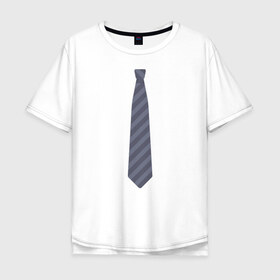 Мужская футболка хлопок Oversize с принтом Business в Новосибирске, 100% хлопок | свободный крой, круглый ворот, “спинка” длиннее передней части | business | business style | галстук | деловой стиль