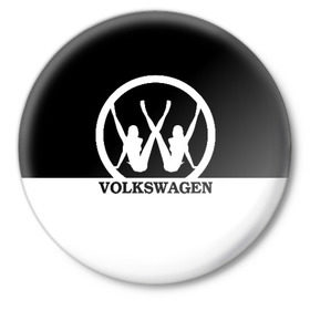 Значок с принтом Volkswagen в Новосибирске,  металл | круглая форма, металлическая застежка в виде булавки | brand | car | german | girls | logo | silhouette | volkswagen | автомобиль | девушки | логотип | марка | немецкий | силуэт