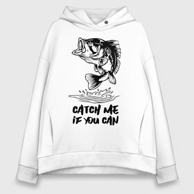 Женское худи Oversize хлопок с принтом Catch me if you can в Новосибирске, френч-терри — 70% хлопок, 30% полиэстер. Мягкий теплый начес внутри —100% хлопок | боковые карманы, эластичные манжеты и нижняя кромка, капюшон на магнитной кнопке | fin | mouth | scale | tail | thorns | water | вода | окунь | плавник | рот | рыба | хвост | чешуя | шипы