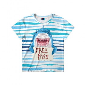 Детская футболка 3D с принтом Free Kiss в Новосибирске, 100% гипоаллергенный полиэфир | прямой крой, круглый вырез горловины, длина до линии бедер, чуть спущенное плечо, ткань немного тянется | Тематика изображения на принте: free kiss | акула | бесплатные поцелуи | вода | кровь | море | объявление | острые зубы | поцелуй | рыба | табличка | хищник