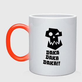 Кружка хамелеон с принтом DAKA DAKA!! в Новосибирске, керамика | меняет цвет при нагревании, емкость 330 мл | 40000 | 40k | daka | game | ork | orks | warhammer | warhammer 40k | wh40k | игра | орки