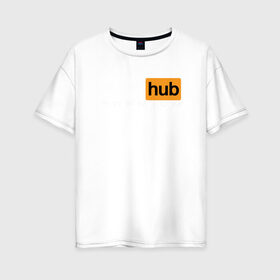 Женская футболка хлопок Oversize с принтом PornHub Premium в Новосибирске, 100% хлопок | свободный крой, круглый ворот, спущенный рукав, длина до линии бедер
 | 