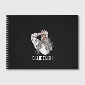 Альбом для рисования с принтом BILLIE EILISH в Новосибирске, 100% бумага
 | матовая бумага, плотность 200 мг. | ayelish | bad guy | bellyache | bilie eilish | bilie elish | billie | billie eilish | eilish | electronic | elish | music | били айлиш | билли айлиш | эйлиш | элиш