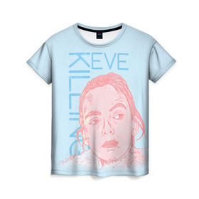 Женская футболка 3D с принтом Убивая Еву в Новосибирске, 100% полиэфир ( синтетическое хлопкоподобное полотно) | прямой крой, круглый вырез горловины, длина до линии бедер | eve | killing eve | oksana astankova | villanelle | вилланель | ева | оксана