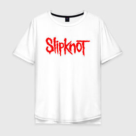 Мужская футболка хлопок Oversize с принтом SLIPKNOT в Новосибирске, 100% хлопок | свободный крой, круглый ворот, “спинка” длиннее передней части | Тематика изображения на принте: slipknot | слипкнот