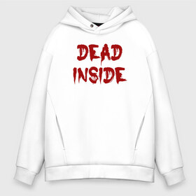 Мужское худи Oversize хлопок с принтом Dead inside в Новосибирске, френч-терри — 70% хлопок, 30% полиэстер. Мягкий теплый начес внутри —100% хлопок | боковые карманы, эластичные манжеты и нижняя кромка, капюшон на магнитной кнопке | dead inside | dont open dead inside | дед внутри | дед инсайд