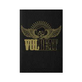Обложка для паспорта матовая кожа с принтом Volbeat  в Новосибирске, натуральная матовая кожа | размер 19,3 х 13,7 см; прозрачные пластиковые крепления | groove metal | hardcore | psychobilly | volbeat | волбит