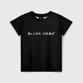 Детская футболка 3D с принтом BLACK MESA в Новосибирске, 100% гипоаллергенный полиэфир | прямой крой, круглый вырез горловины, длина до линии бедер, чуть спущенное плечо, ткань немного тянется | black mesa | city 17 | combine guard | gordon freeman | half life | source | valve | гордон фримен | халф лайф