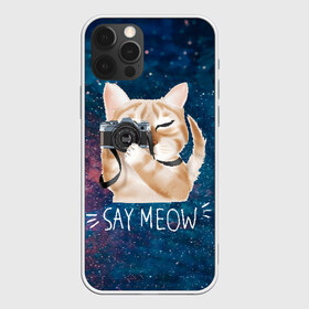 Чехол для iPhone 12 Pro Max с принтом Say Meow в Новосибирске, Силикон |  | Тематика изображения на принте: meow | кот | котенок | котик | котики | котятка | кошка | мяу | скажи мяу | фотоаппарат | фотограф