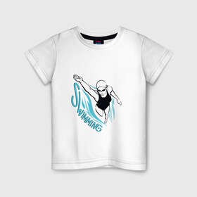 Детская футболка хлопок с принтом Swimming в Новосибирске, 100% хлопок | круглый вырез горловины, полуприлегающий силуэт, длина до линии бедер | swim | swimming | synchronized swimming | водный спорт | плавание | пловец | синхронное плавание | спорт