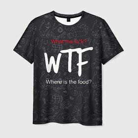 Мужская футболка 3D с принтом Что за хрень, где еда? в Новосибирске, 100% полиэфир | прямой крой, круглый вырез горловины, длина до линии бедер | fish | food | fruits | meat | slang | vegetables | where | wtf | где | еда | мясо | овощи | рыба | сленг | фрукты | что за хрень
