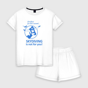 Женская пижама с шортиками хлопок с принтом Skydiving в Новосибирске, 100% хлопок | футболка прямого кроя, шорты свободные с широкой мягкой резинкой | good morning | jump | motivation | skydiver | skydiving | sport | зож | мотивация | парашютист | парашютный спорт | прыжки с парашютом | спорт | успех | утро