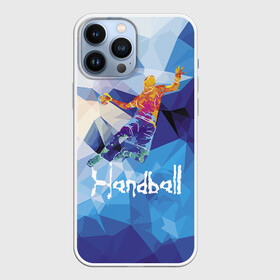 Чехол для iPhone 13 Pro Max с принтом Handball в Новосибирске,  |  | attack | ball | game | handball | jump | player | sport | sportsman | атака | игра | мяч | прыжок | спорт | спортмен