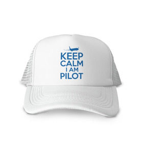 Кепка тракер с сеткой с принтом KEEP CALM A AM PILOT (Boeing737) в Новосибирске, трикотажное полотно; задняя часть — сетка | длинный козырек, универсальный размер, пластиковая застежка | b737 | boeing | keep calm | pilot