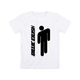 Детская футболка хлопок с принтом BILLIE EILISH в Новосибирске, 100% хлопок | круглый вырез горловины, полуприлегающий силуэт, длина до линии бедер | bad guy | billie eilish | lovely billie | беляш. | билли айлиш | бэд гай