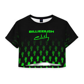 Женская футболка Cropp-top с принтом BILLIE EILISH (автограф) в Новосибирске, 100% полиэстер | круглая горловина, длина футболки до линии талии, рукава с отворотами | be | billie | billie eilish | билли | билли айлиш