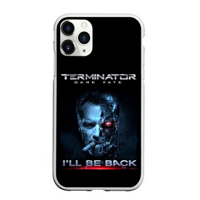 Чехол для iPhone 11 Pro матовый с принтом Terminator Dark Fate в Новосибирске, Силикон |  | dark fate | ill be back | terminator | арнольд шварценеггер | киборг | надпись | темные судьбы | терминатор | терминатор 2019 | терминатор темные судьбы | фильм | шварцнегер