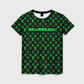 Женская футболка 3D с принтом BILLIE EILISH в Новосибирске, 100% полиэфир ( синтетическое хлопкоподобное полотно) | прямой крой, круглый вырез горловины, длина до линии бедер | be | billie | billie eilish | blohsh | brand | france | logo | louis vuitton | lv | pattern | билли | билли айлиш | бренд | лв | лого | лоуис вуиттон | луи вуиттон | мода | паттерн | фигуры | франция