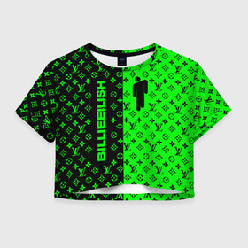 Женская футболка Crop-top 3D с принтом BILLIE EILISH в Новосибирске, 100% полиэстер | круглая горловина, длина футболки до линии талии, рукава с отворотами | be | billie | billie eilish | blohsh | brand | france | logo | louis vuitton | lv | pattern | билли | билли айлиш | бренд | лв | лого | лоуис вуиттон | луи вуиттон | мода | паттерн | фигуры | франция