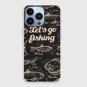 Чехол для iPhone 13 Pro с принтом Let s go fishing в Новосибирске,  |  | Тематика изображения на принте: рыба | рыбак | рыбалка | снасти | увлечение | улов | хобби