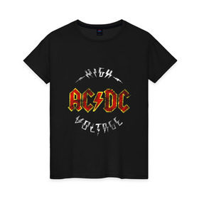 Женская футболка хлопок с принтом AC/DC в Новосибирске, 100% хлопок | прямой крой, круглый вырез горловины, длина до линии бедер, слегка спущенное плечо | ac | ac dc | ac dc группа | ac dc лучшее | rock | rock n roll | блюз рок | иси диси | хард рок