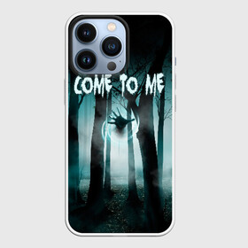 Чехол для iPhone 13 Pro с принтом Призрак в лесу в Новосибирске,  |  | Тематика изображения на принте: come to me | deat | die | деревья | иди ко мне | лес | магия | ночь | отвали | приведение | призрак | рука | туман | ужас | ужастик | ужасы