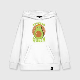 Детская толстовка хлопок с принтом Авокадо Королева в Новосибирске, 100% хлопок | Круглый горловой вырез, эластичные манжеты, пояс, капюшен | Тематика изображения на принте: avocado | queen | авокадо | королева | королевы | надписи | надпись