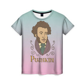 Женская футболка 3D с принтом А.С.Пушкин в Новосибирске, 100% полиэфир ( синтетическое хлопкоподобное полотно) | прямой крой, круглый вырез горловины, длина до линии бедер | а.с.пушкин | знания | классик | литература | писатели | писатель | писатель классик | пушкин | школа | школьная программа