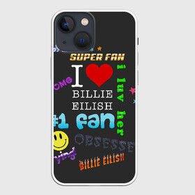 Чехол для iPhone 13 mini с принтом Billie Eilish fan в Новосибирске,  |  | billie | eilish | айлиш | билли