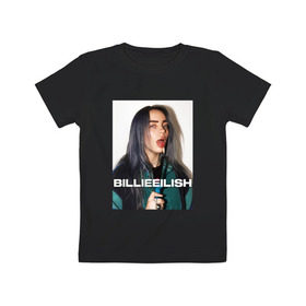 Детская футболка хлопок с принтом BILLIE EILISH в Новосибирске, 100% хлопок | круглый вырез горловины, полуприлегающий силуэт, длина до линии бедер | Тематика изображения на принте: bilie | billi | billie | eilish | eillish | elish | ellish | айлиш | алиш | били | билли | эйлиш | элиш