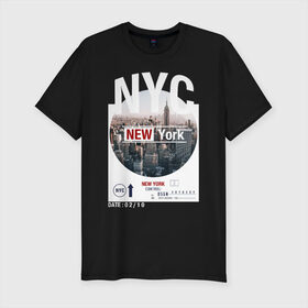 Мужская футболка премиум с принтом New York City в Новосибирске, 92% хлопок, 8% лайкра | приталенный силуэт, круглый вырез ворота, длина до линии бедра, короткий рукав | new york | usa | америка | города | нью йорк | страны | сша | туризм | туристические