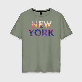 Женская футболка хлопок Oversize с принтом NEW YORK в Новосибирске, 100% хлопок | свободный крой, круглый ворот, спущенный рукав, длина до линии бедер
 | new york | ny | usa | нью йорк | сша | туризм