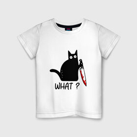Детская футболка хлопок с принтом What cat в Новосибирске, 100% хлопок | круглый вырез горловины, полуприлегающий силуэт, длина до линии бедер | Тематика изображения на принте: cat | kitten | knife | what | кот | котёнок | кошка | кровь | нож | что