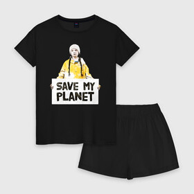 Женская пижама с шортиками хлопок с принтом Save My Planet в Новосибирске, 100% хлопок | футболка прямого кроя, шорты свободные с широкой мягкой резинкой | girl | girls | greta | greta thunberg | world | активист | активистка | грета | грета тунберг | девочка | защита | земля | знаменитости | знаменитость | климат