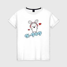 Женская футболка хлопок с принтом K-Pop Cute Kawaii Bunny в Новосибирске, 100% хлопок | прямой крой, круглый вырез горловины, длина до линии бедер, слегка спущенное плечо | bts | k pop | korean | music | pop | twice | txt | зая | заяц | корейский | корея | кролик | лапочка | милый | мимими | музыка | поп