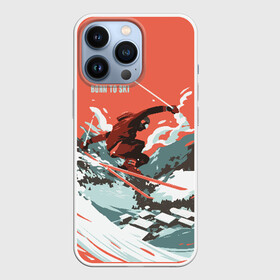 Чехол для iPhone 13 Pro с принтом BORN TO SKI в Новосибирске,  |  | горы | зима | лыжи | природа | снег | спорт