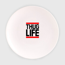 Тарелка 3D с принтом THUG LIFE  в Новосибирске, фарфор | диаметр - 210 мм
диаметр для нанесения принта - 120 мм | 2pac | thug life | tupac | tupac shakur | жизнь головореза | тупак | тупак шакур